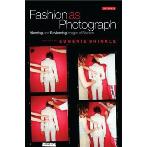 Fashion as Photograph: Viewing and Reviewing Images of Fashion - Paperback