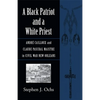 A Black Patriot and a White Priest: André Cailloux and Claude Paschal Maistre in Civil War New Orleans - Paperback