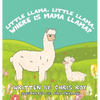 Little Llama, Little Llama, Where is Mama Llama? - Hardcover