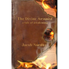 The Divine Arsonist: A Tale of Awakening - Paperback