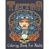 Tattoo Coloring Book For Adults: Over 110 Coloring Pages For Adult Relaxation With Beautiful Modern Tattoo Designs Such As Sugar Skulls, Hearts, Roses - Paperback