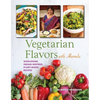 Vegetarian Flavors with Alamelu: Wholesome, Indian Inspired, Plant-Based Recipes - Paperback
