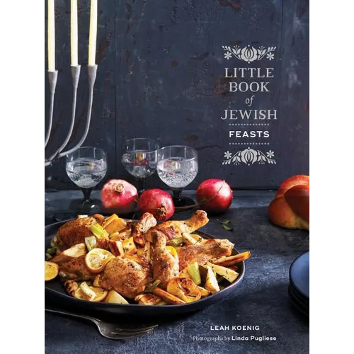 Little Book of Jewish Feasts: (Jewish Holiday Cookbook, Kosher Cookbook, Holiday Gift Book) - Hardcover