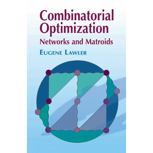 Combinatorial Optimization: Networks and Matroids - Paperback