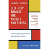 Self-Help Toolkit For Anxiety And Stress: A series of simple steps to improve your day and build resiliance against anxiety and stress. - Paperback