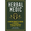 Herbal Medic: A Green Beret's Guide to Emergency Medical Preparedness and Natural First Aid - Hardcover