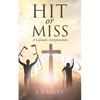 Hit or Miss - Paperback