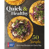 Quick & Healthy: 50 Simple Delicious Recipes for Every Day - Paperback
