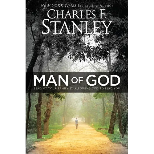 Man of God: Leading Your Family by Allowing God to Lead You - Paperback