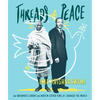 Threads of Peace: How Mohandas Gandhi and Martin Luther King Jr. Changed the World - Hardcover