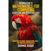 Introduction to Mathematics for Computing (Algorithms and Data Structures): Computer Science Engineering (CSE) for Non-CSE Enthusiasts - Paperback