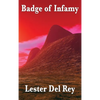 Badge of Infamy: A Positronic Book - Hardcover
