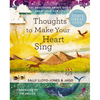 Thoughts to Make Your Heart Sing: 101 Devotions about God's Great Love for You - Hardcover