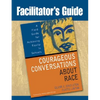 Facilitator's Guide to Courageous Conversations About Race - Paperback