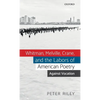 Whitman, Melville, Crane, and the Labors of American Poetry: Against Vocation - Hardcover
