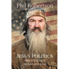 Jesus Politics: How to Win Back the Soul of America - Hardcover