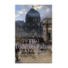 The Tuileries Palace: The History and Legacy of France's Famous Royal Palace - Paperback