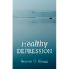 Healthy Depression - Hardcover
