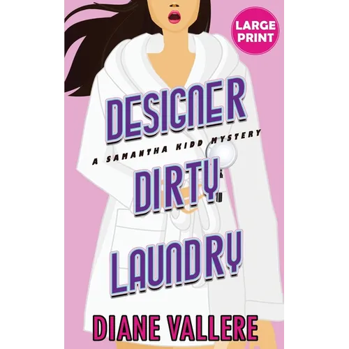 Designer Dirty Laundry (Large Print Edition): A Samantha Kidd Mystery - Hardcover