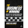 The Business of Winning: Insights in Transformation from F1 to the Boardroom - Hardcover