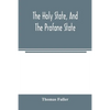 The holy state, and the profane state - Paperback