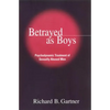 Betrayed as Boys: Psychodynamic Treatment of Sexually Abused Men - Paperback