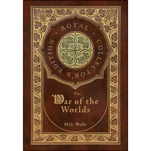 The War of the Worlds (Royal Collector's Edition) (Case Laminate Hardcover with Jacket) - Hardcover