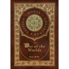 The War of the Worlds (Royal Collector's Edition) (Case Laminate Hardcover with Jacket) - Hardcover