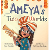 Ameya's Two Worlds - Hardcover