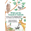 Si'ahl and the Council of Animals: A Story of Our Changing Climate for Children and Their Parents - Hardcover