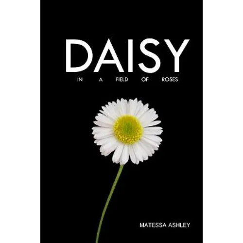 Daisy in a Field of Roses - Paperback