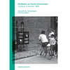 Exhibition as Social Intervention: 'Culture in Action' 1993 Exhibition Histories, Volume 5 - Paperback