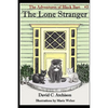 The Adventures of Black Bart: The Lone Stranger - Paperback