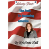 Liberty First!: The Path to Restoring America - Paperback