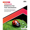 Ultimate Selenium WebDriver for Test Automation - Paperback