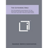 The Gutenberg Bible: Five Hundredth Anniversary Of The Invention Of Printing From Moveable Type And The First Printed Great Light - Paperback