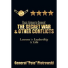Basic Airman to General: The Secret War & Other Conflicts: Lessons in Leadership & Life - Paperback