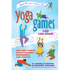 Yoga Games for Children: Fun and Fitness with Postures, Movements and Breath - Paperback