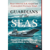 Guardians of the Seas: Triumph of the Indian Navy and Its Air Power in the 1971 War - Hardcover