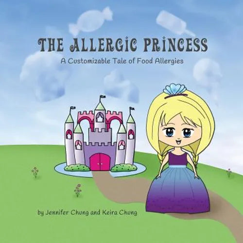 The Allergic Princess: A Customizable Tale of Food Allergies - Paperback
