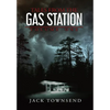 Tales from the Gas Station: Volume One - Hardcover