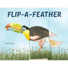 Flip-A-Feather: Make Your Own Wacky Bird! - Board Book