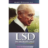 LSD My Problem Child (4th Edition): Reflections on Sacred Drugs, Mysticism and Science - Paperback