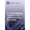 Machine Learning/Deep Learning in Medical Image Processing - Hardcover