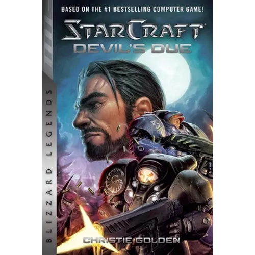 Starcraft II: The Devil's Due: Blizzard Legends - Paperback