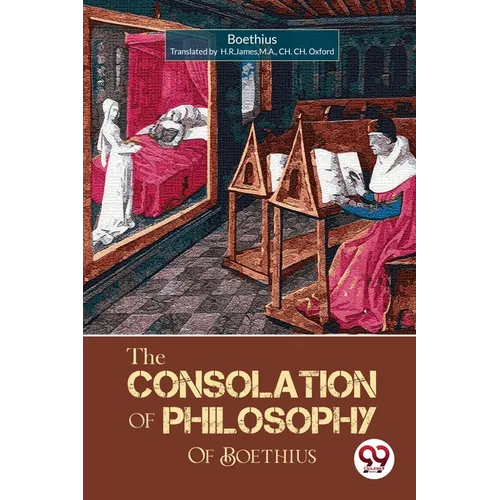 The Consolation of Philosophy of Boethius - Paperback