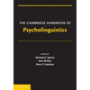 The Cambridge Handbook of Psycholinguistics - Paperback