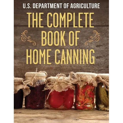 The Complete Book of Home Canning - Paperback