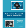 Mathematical Marvels with Wolfram Mathematica - Paperback