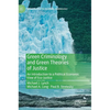 Green Criminology and Green Theories of Justice: An Introduction to a Political Economic View of Eco-Justice - Hardcover